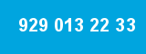 929 013 22 33